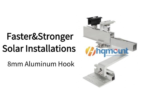 为更快更强大的太阳能装置提供革命性的8mm铝钩